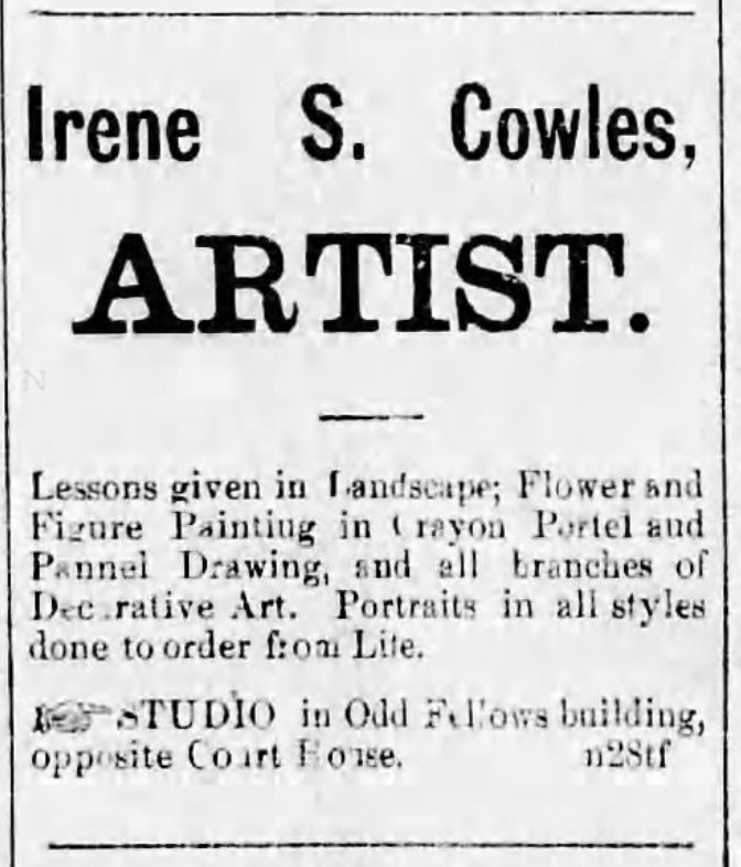 Newspaper clipping from the Weekly Sentinel advertising art lessons offered by Irene S. Cowles, Dec 10 1887.
